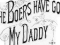 Song: <em>The Boers Have Got My Daddy</em>